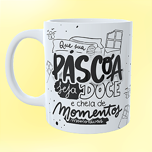 Caneca Personalizada  Que sua páscoa seja doce e cheia de momentos memoráveis