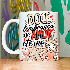 Caneca Personalizada Doce lembrança do amor eterno 02