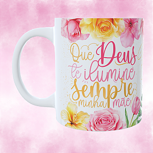 Caneca Personalizada Que Deus te ilumine sempre minha mãe