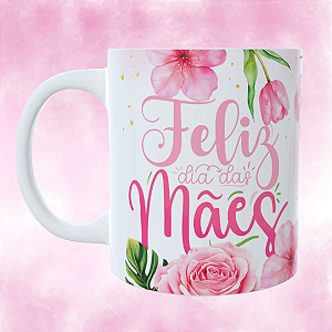 Caneca Personalizada Feliz dia das mães