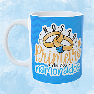 Caneca Personalizada - Nosso primeiro dia dos namorados