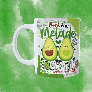 Caneca Personalizada -Você é a metade do meu abacate