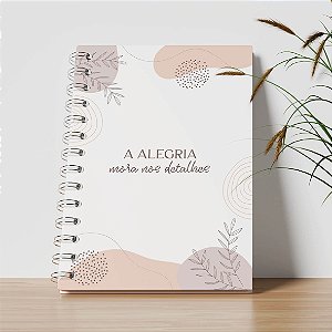 Agenda Personalizada - A alegria mora nos detalhes