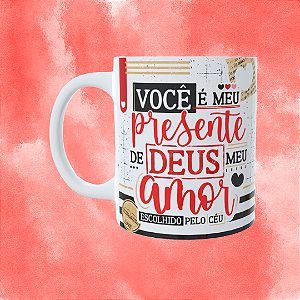 Caneca Personalizada - Você é meu presente de Deus meu amor