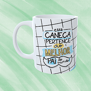 Caneca Personalizada Essa caneca pertence ao melhor pai do mundo
