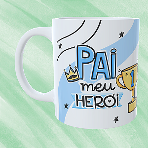 Caneca Personalizada Pai meu herói