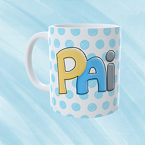 Caneca Personalizada Pai - você é um pai incrível