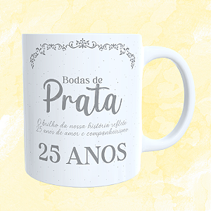 Caneca Personalizada - Bodas de Prata (25 anos)