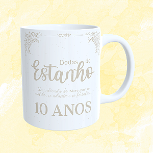Caneca Personalizada - Bodas de Estanho (10 anos)