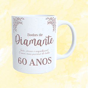 Caneca Personalizada - Bodas de Diamantes (60 anos)