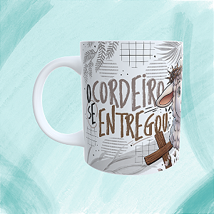 Caneca Personalizada - O cordeiro se entregou e o Leão ressucitou!