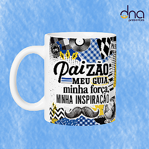 Caneca Personalizada - Paizão meu guia, minha força, minha inspiração.