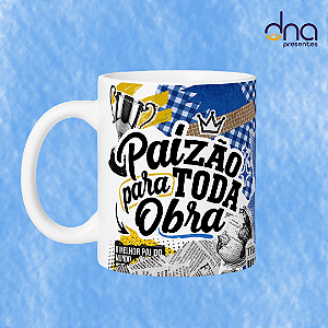 Caneca Personalizada - Paizão para toda obra