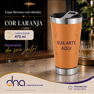 Copo Térmico com Abridor 473ml - Cor Laranja - Sua Arte Aqui