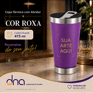 Copo Térmico com Abridor 473ml - Cor Roxa - Sua Arte Aqui