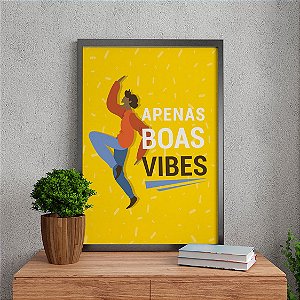 Quadro Decorativo Frases Apenas Boas Vibes