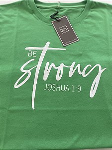 T-Shirt Be strong verde