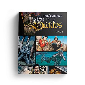 Crônicas dos Santos - Volume 1