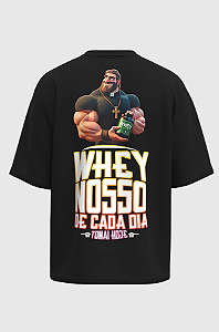 Camiseta oversized whey nosso