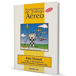 Regulamentos de Tráfego Aéreo – Voo Visual – Plínio Júnior