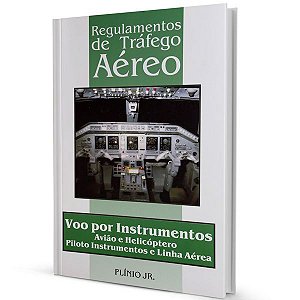 Regulamentos de Tráfego Aéreo – IFR – Plínio Júnior