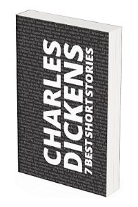 7 best short stories by Charles Dickens