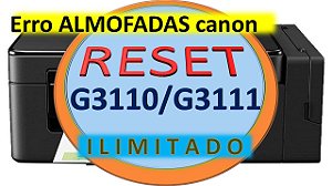 reset para impressora canon g3110/g3111