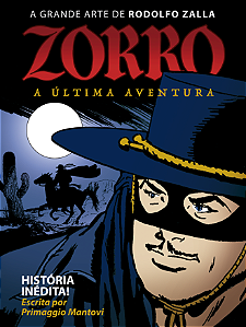 A Grande Arte de Rodolfo Zalla – Quadrinhos inéditos: Zorro & Fome!