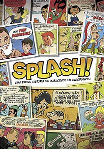 PRÉ-VENDA! Splash! Uma Breve História da Publicidade em Quadrinhos