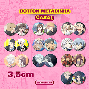 Botton Metadinha - Casal Anime (3,5cm) - Broche Alfinete (NOVOS MODELOS)