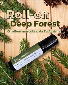 Roll on Óleos Essenciais Deep Forest Masculino 10ml
