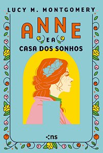 Anne e a Casa dos Sonhos - Edição de Luxo (Capa dura + Fitilho)