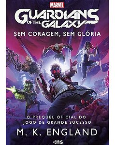 PRÉ-VENDA: Guardiões da Galáxia - Sem coragem, sem glória