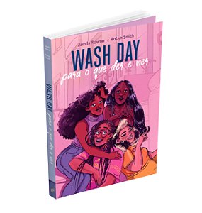 Wash Day: Para O Que Der E Vier