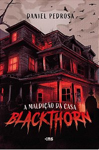 A Maldição Da Casa Blackthorn - Daniel Pedrosa