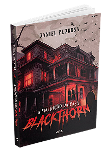 A Maldição Da Casa Blackthorn - Daniel Pedrosa