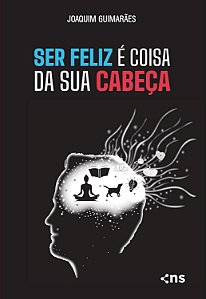 Ser Feliz É Coisa Da Sua Cabeça