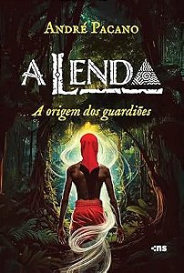PRÉ-VENDA: A Lenda - A Origem dos Guardiões