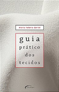 Guia Prático Dos Tecidos