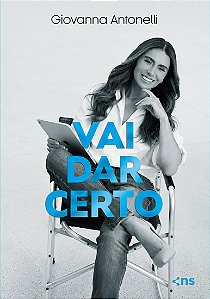 PRÉ-VENDA: Vai Dar Certo - Giovanna Antonelli