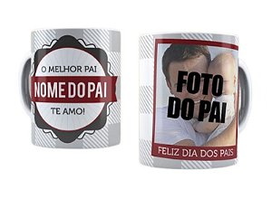 Caneca Personalizada Dia dos Pais -  O melhor Pai com Foto