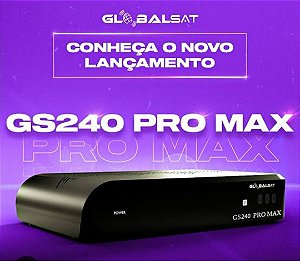 A Receptor FTA Globalsat GS-240 Pro Max S com Wi-Fi - Preto