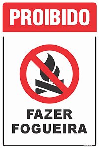 Placa de proibido fazer fogueira