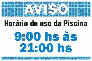 Placa de Aviso de Piscina horário de uso da piscina 9:00 hs às  21:00 hs