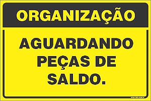 Placa de organização aguardando peças de saldo.
