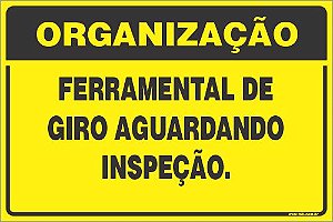 Placa de organização ferramental de giro aguardando inspeção.