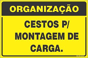 Placa de organização cestos p/ montagem de  carga.