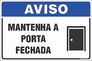 Placa de aviso mantenha a porta fechada