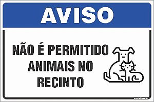 Placa de aviso não é permitido  animais no recinto