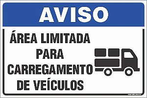 Placa de aviso área limitada  para carregamento  de veículos